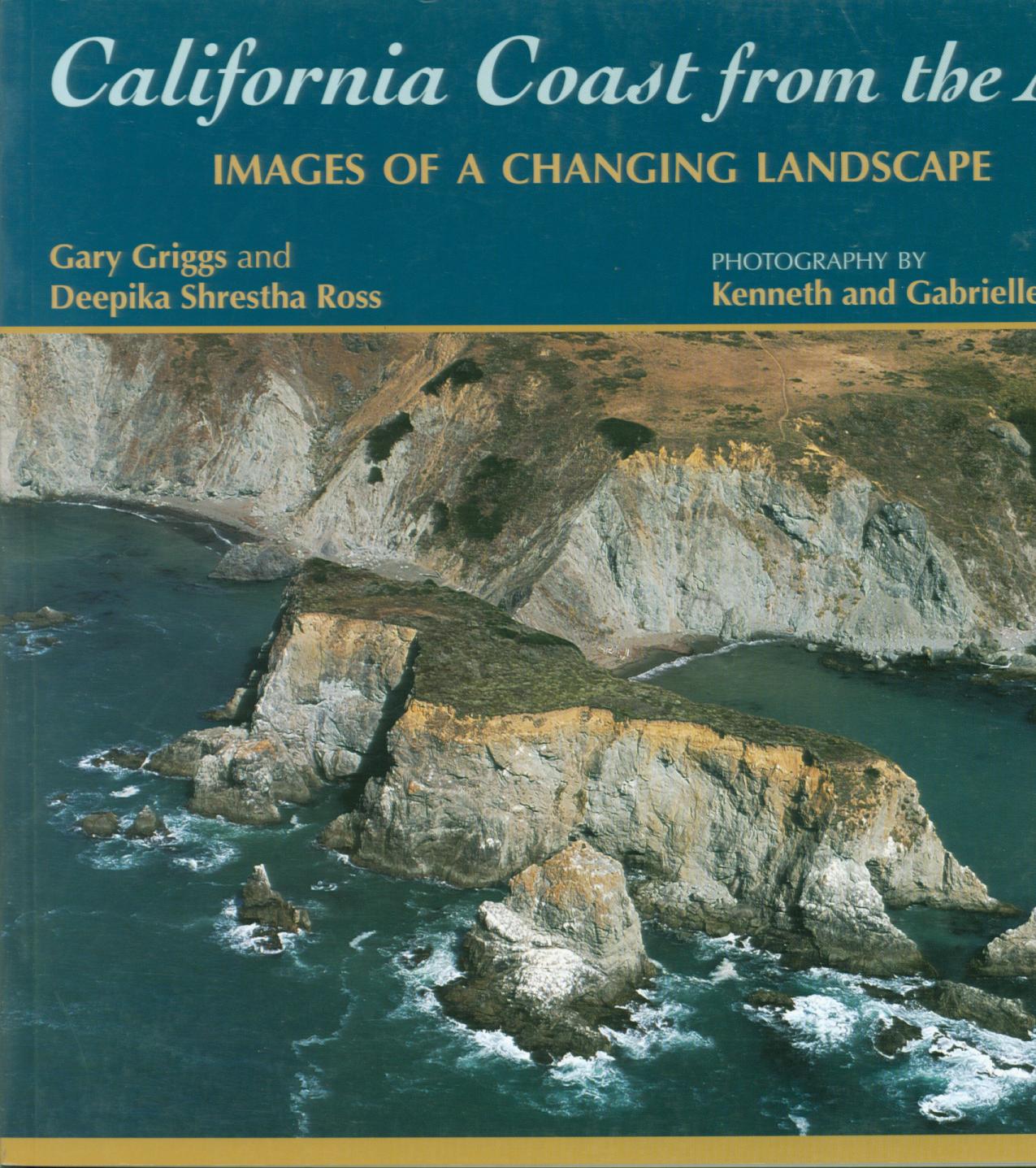 CALIFORNIA COAST from the air: images of a changing landscape. 
